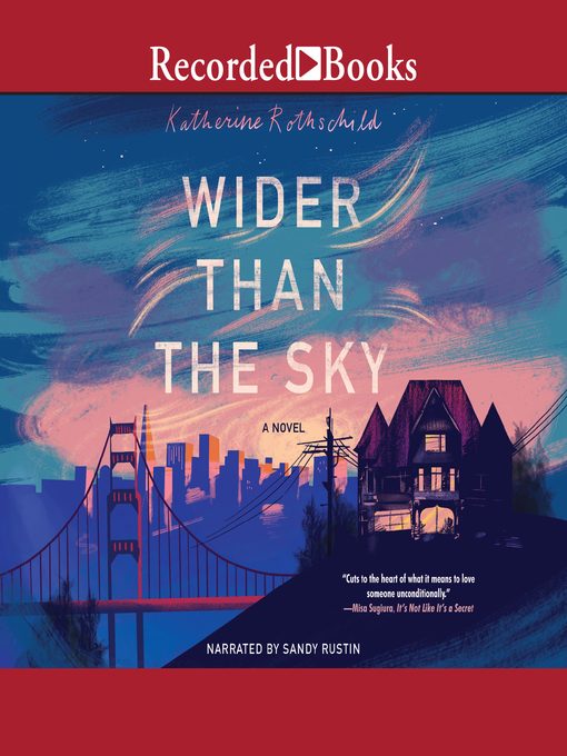 Title details for Wider Than the Sky by Katherine Rothschild - Available